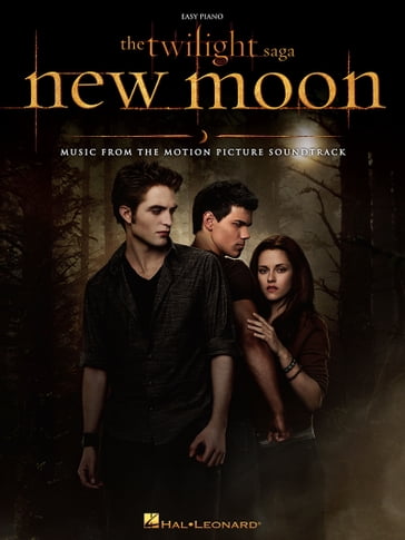 The Twilight Saga - New Moon (Songbook) - Hal Leonard Corp.