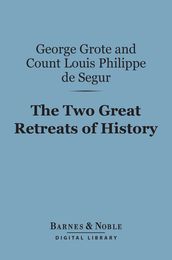 The Two Great Retreats of History (Barnes & Noble Digital Library)