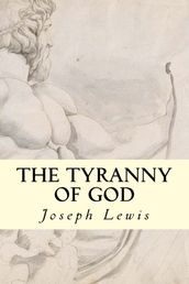 The Tyranny of God