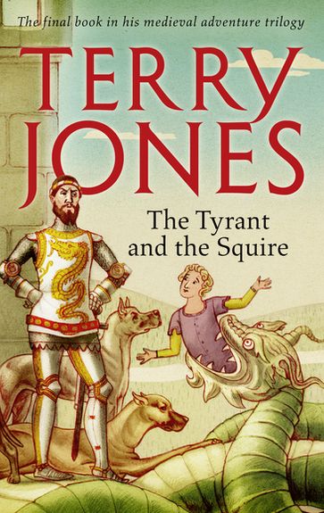 The Tyrant and the Squire - Terry Jones