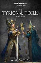 The Tyrion and Teclis Omnibus