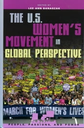 The U.S. Women s Movement in Global Perspective