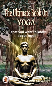 The Ultimate Book on Yoga