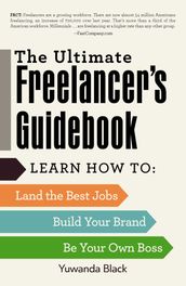 The Ultimate Freelancer s Guidebook
