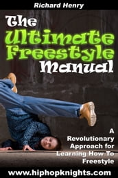 The Ultimate Freestyle Manual