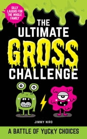 The Ultimate Gross Challenge