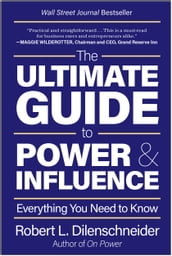 The Ultimate Guide to Power & Influence