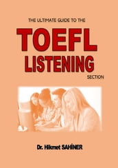 The Ultimate Guide to the TOEFL Listening