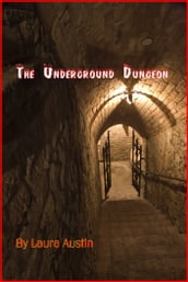 The Underground Dungeon