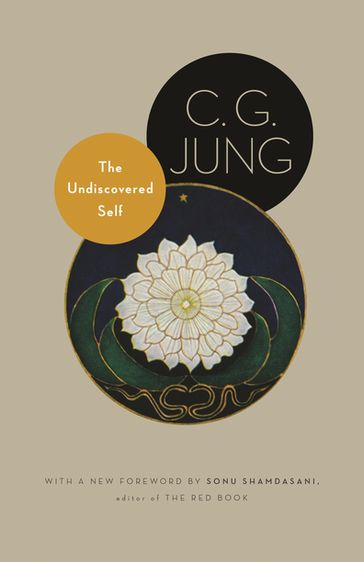 The Undiscovered Self - C. G. Jung