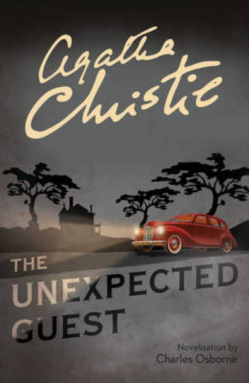 The Unexpected Guest - Agatha Christie