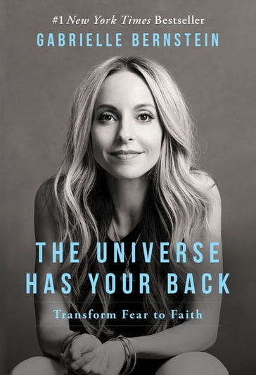 The Universe Has Your Back - Gabrielle Bernstein