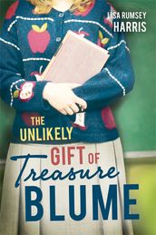 The Unlikely Gift of Treasure Blume