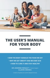 The User s Manual For Your Body