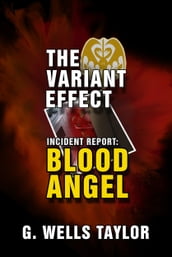 The Variant Effect: Blood Angel