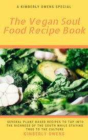 The Vegan Soul Food Recipe Book