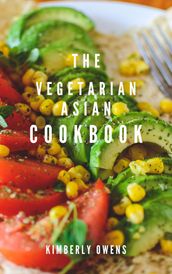 The Vegetarian Asian Cookbook