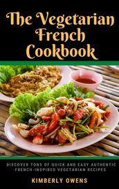 The Vegetarian French Cookbook
