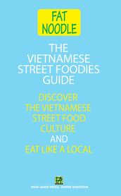 The Vietnamese Street Foodies Guide