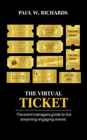 The Virtual Ticket: How to Host Private Live Streams & Virtual Events