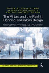 The Virtual and the Real in Planning and Urban Design