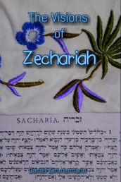 The Visions of Zechariah