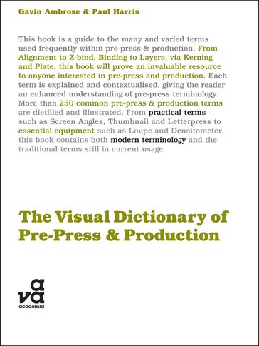 The Visual Dictionary of Pre-press and Production - Gavin Ambrose - Mr Paul Harris