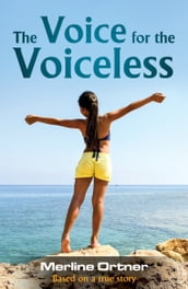 The Voice for the Voiceless