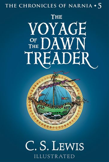 The Voyage of the Dawn Treader - C. S. Lewis