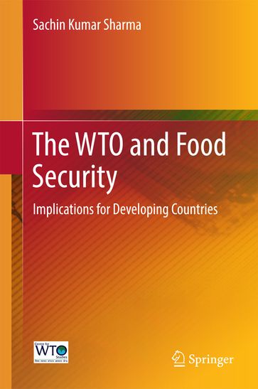 The WTO and Food Security - Sachin Kumar Sharma