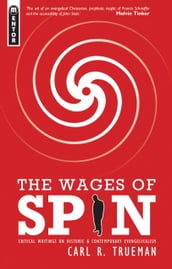 The Wages of Spin