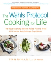 The Wahls Protocol Cooking for Life