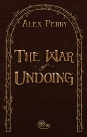 The War of Undoing