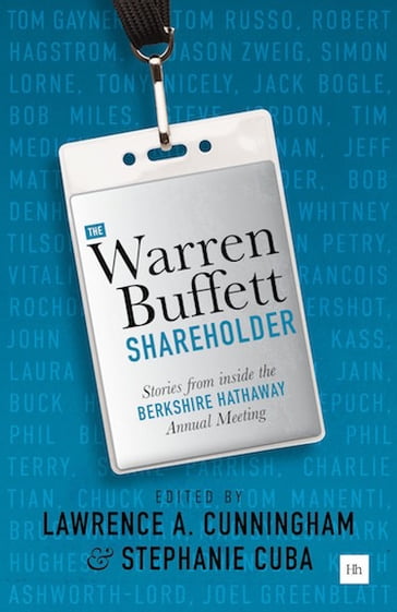 The Warren Buffett Shareholder - Lawrence A. Cunningham - Stephanie Cuba