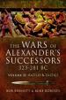 The Wars of Alexander s Successors 323-281 BC