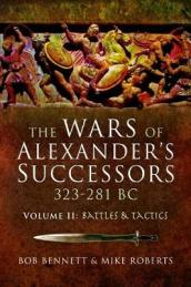 The Wars of Alexander s Successors 323-281 BC