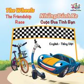 The WheelsThe Friendship Race Nhng Bánh Xe Cuc ua Tình Bn