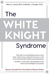 The White Knight Syndrome