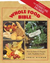 The Whole Food Bible