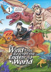 The Wind That Reaches the Ends of the World: Volume 1