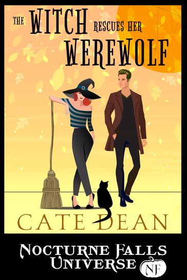 The Witch Rescues Her Werewolf - Cate Dean