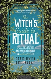The Witch s Guide to Ritual