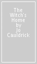 The Witch s Home