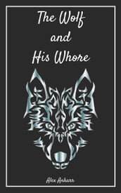The Wolf and His Whore