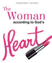 The Woman According to God s Heart