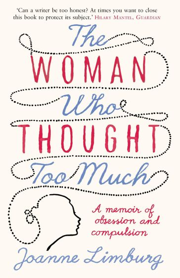 The Woman Who Thought too Much - Joanne Limburg