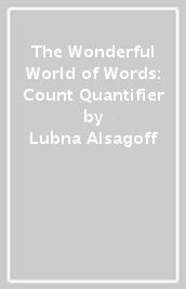 The Wonderful World of Words: Count Quantifier