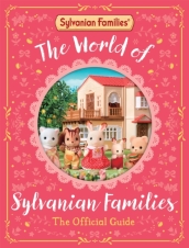 The World of Sylvanian Families Official Guide