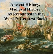 The World s Greatest Books volume 11: Ancient History, Mediaeval History [Abridgements]