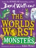 The World¿s Worst Monsters